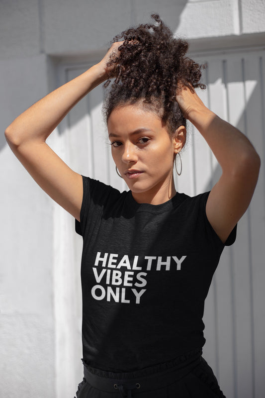 Healthy Vibes Only Tee